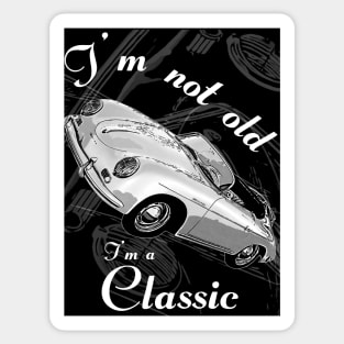 I'm Not Old I'm Classic Funny Car Graphic - Mens & Womens Sticker